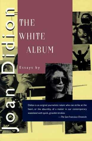 Joan Didion, The White Album